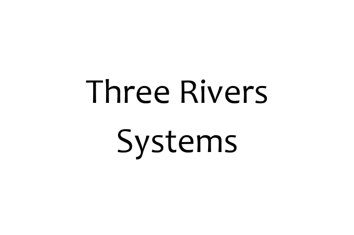 Tech Solutions Company Three Rivers Systems