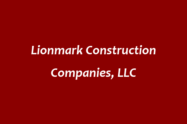 Human Resource Management Lionmark Construction Companies LLC