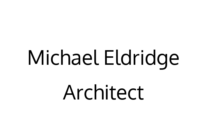 Construction architect Michael Eldridge Architect