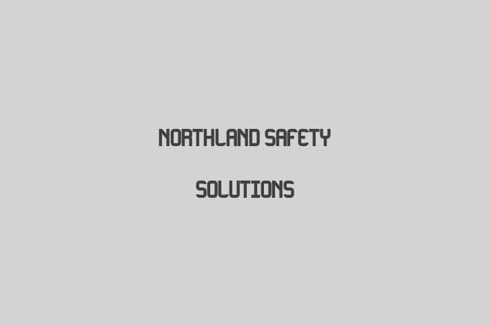 Talent Management NORTHLAND SAFETY SOLUTIONS