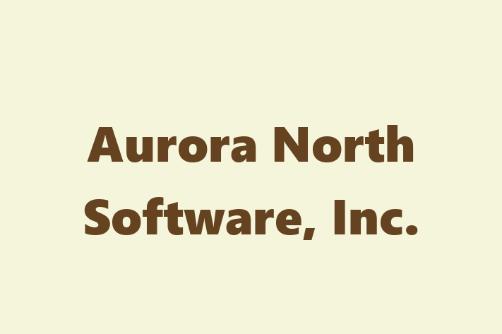 Software Engineering Company Aurora North Software Inc.