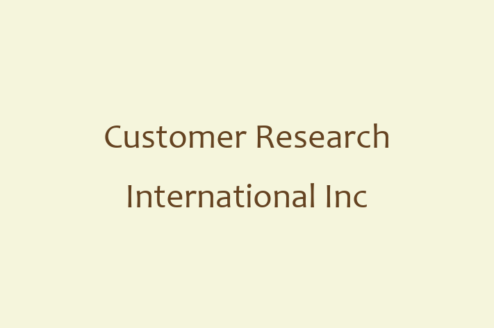 Software Development Firm Customer Research International Inc