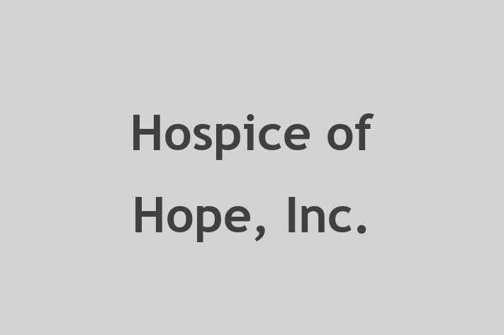 Employee Relations Hospice of Hope Inc.