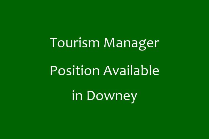 Tourism Manager Position Available in Downey