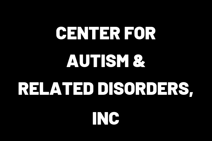 Labor Relations CENTER FOR AUTISM RELATED DISORDERS INC