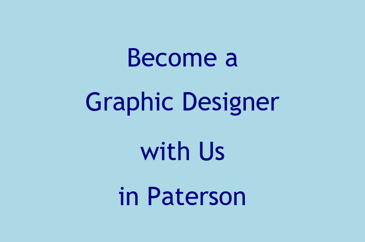 Become a Graphic Designer with Us in Paterson