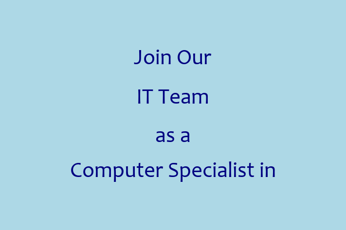 Join Our IT Team as a Computer Specialist in Fresno