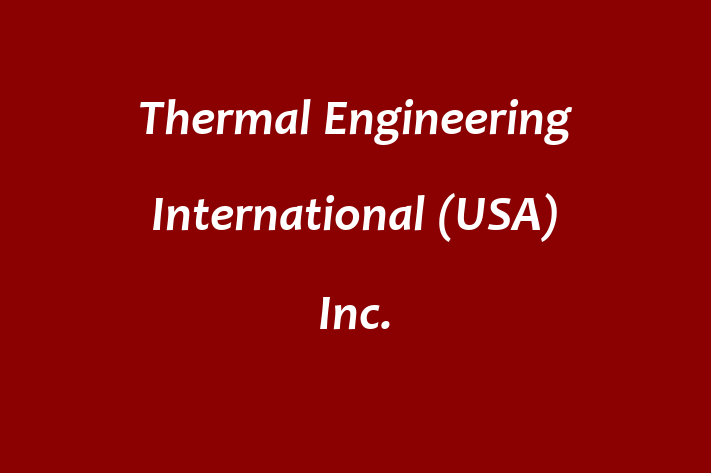 Employee Resource Management Thermal Engineering International USA Inc.