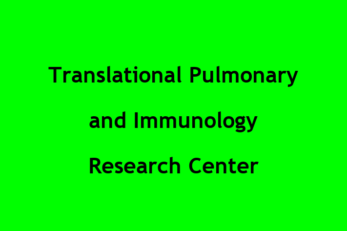 Personnel Management Translational Pulmonary and Immunology Research Center