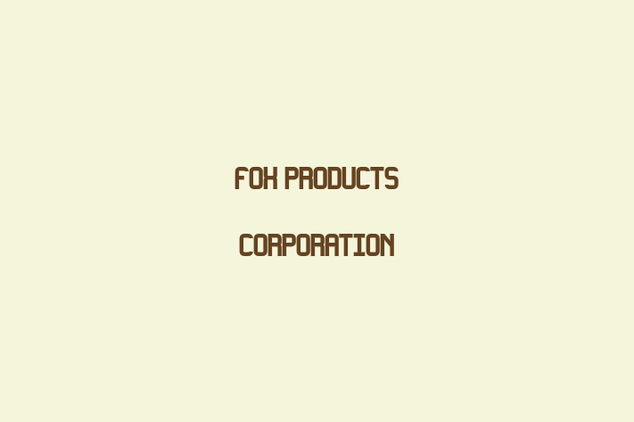 Personnel Management Fox Products Corporation