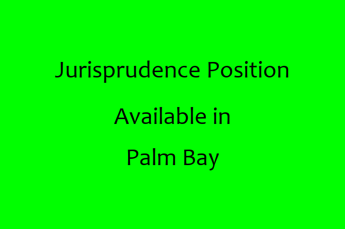 Jurisprudence Position Available in Palm Bay