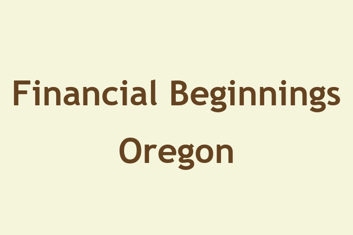 Human Capital Management Financial Beginnings Oregon