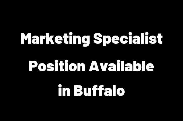 Marketing Specialist Position Available in Buffalo