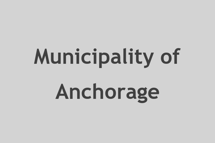 Workforce Management Municipality of Anchorage