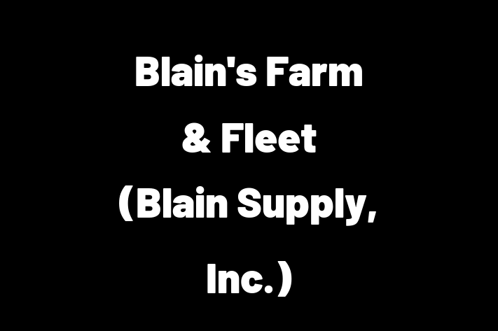 HR Administration Blains Farm  Fleet Blain Supply Inc.