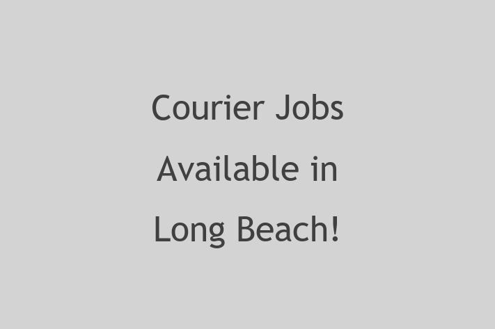 Courier Jobs Available in Long Beach