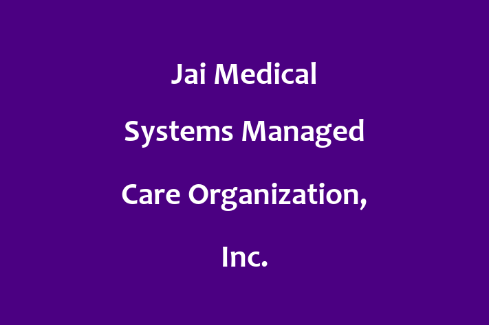 Labor Relations Jai Medical Systems Managed Care Organization Inc.