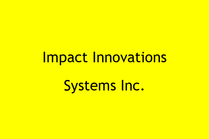 Software Development Firm Impact Innovations Systems Inc.