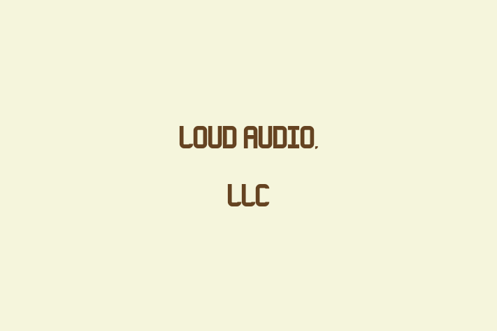 Employee Relations LOUD Audio LLC