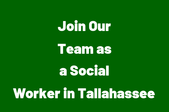 Join Our Team as a Social Worker in Tallahassee