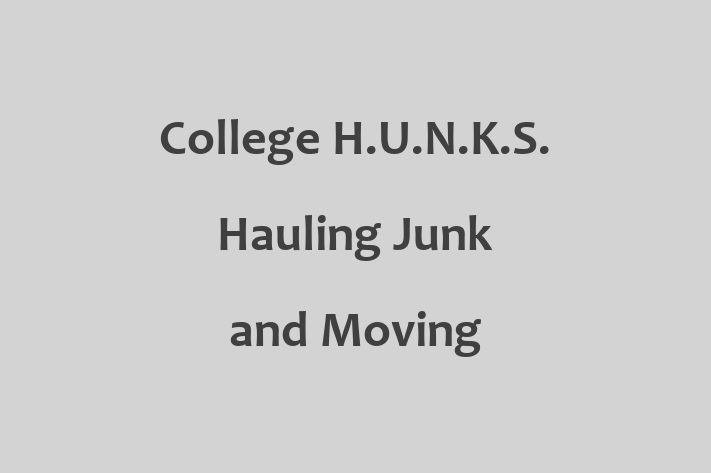 Employee Resource Management College H.U.N.K.S. Hauling Junk and Moving