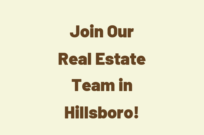 Join Our Real Estate Team in Hillsboro