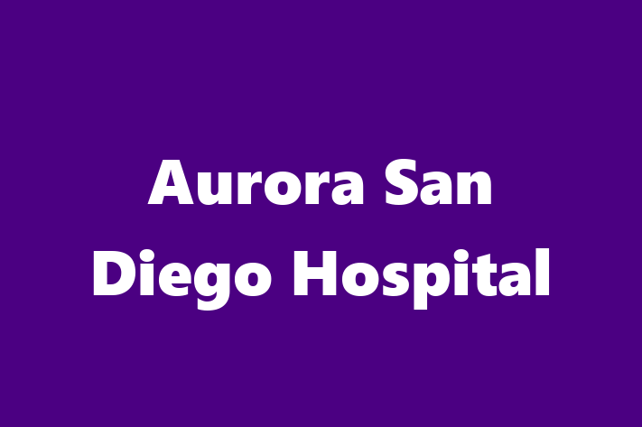 HR Administration Aurora San Diego Hospital