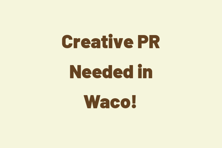 Creative PR Needed in Waco