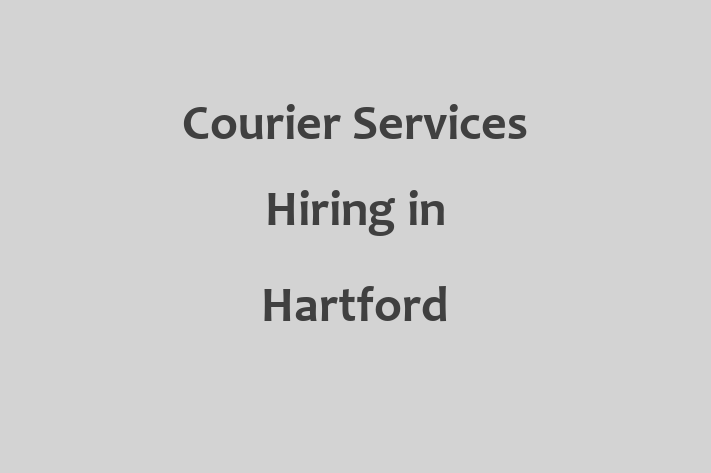 Courier Services Hiring in Hartford