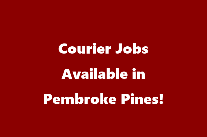 Courier Jobs Available in Pembroke Pines