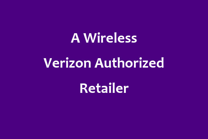 Software Consultancy A Wireless  Verizon Authorized Retailer