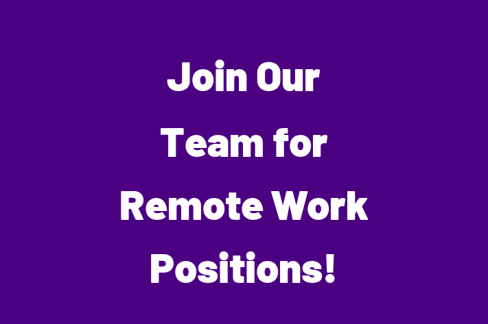 Join Our Team for Remote Work Positions