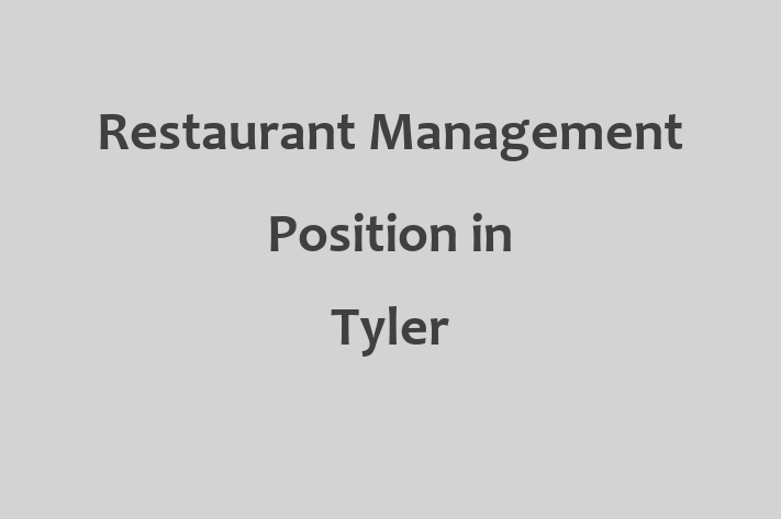 Restaurant Management Position in Tyler