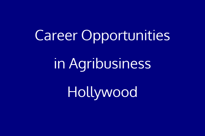 Career Opportunities in Agribusiness Hollywood