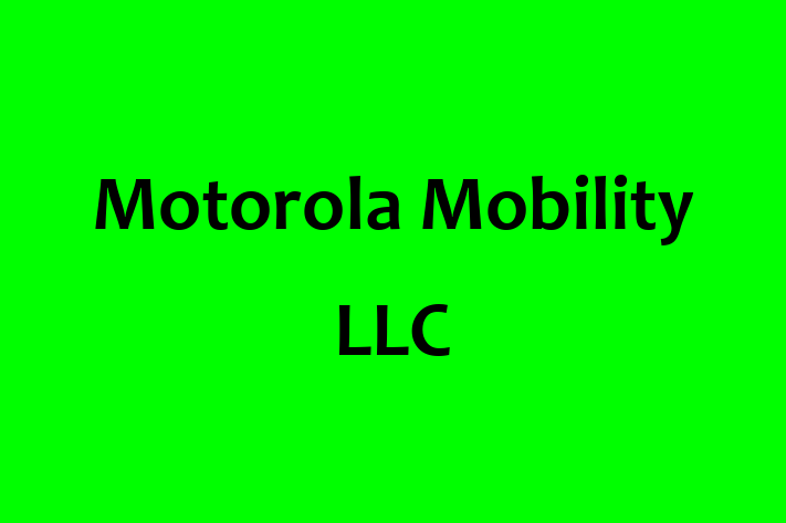 Technology Solutions Firm Motorola Mobility LLC