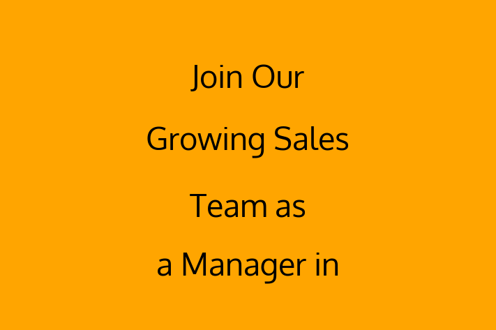 Join Our Growing Sales Team as a Manager in Fort Wayne