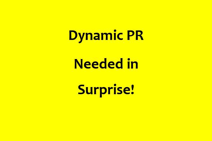 Dynamic PR Needed in Surprise