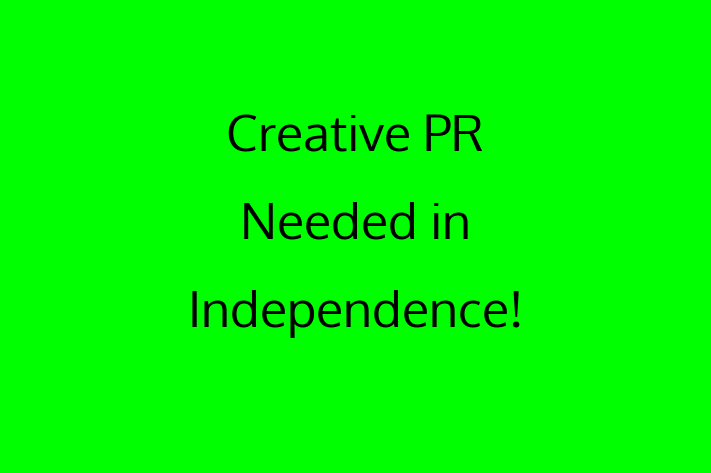 Creative PR Needed in Independence