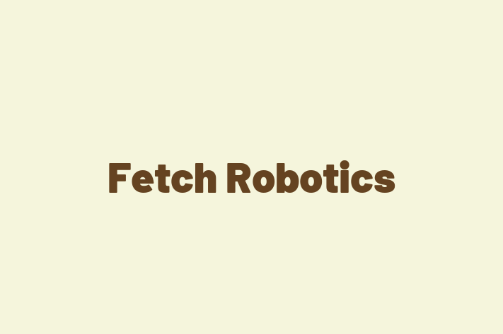 Software Consultancy Fetch Robotics