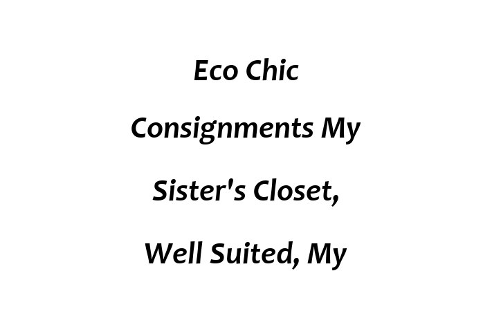 Human Resource Management Eco Chic Consignments My Sisters Closet Well Suited My Sisters Attic