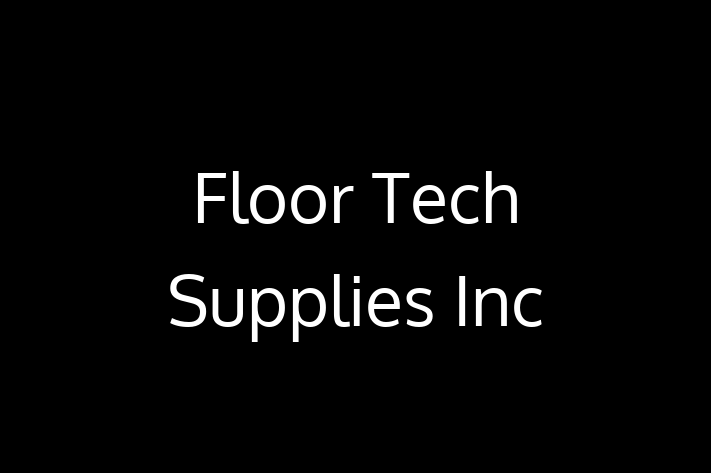 General contractor Floor Tech Supplies Inc