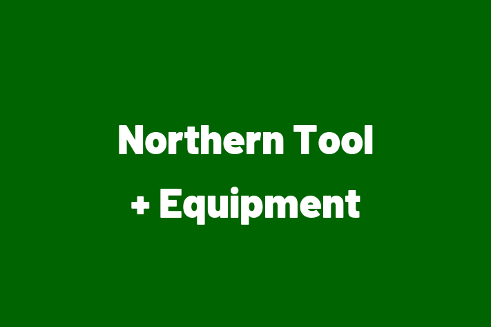 Labor Relations Northern Tool + Equipment