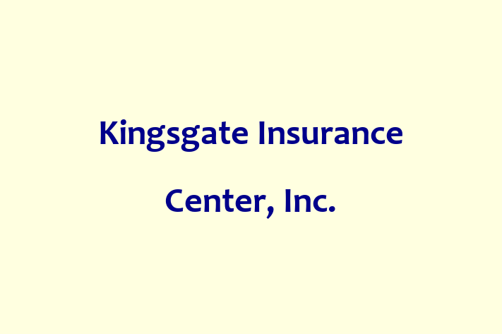 Talent Management Kingsgate Insurance Center Inc.