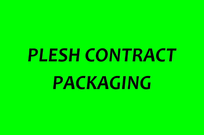 Workforce Management PLESH CONTRACT PACKAGING