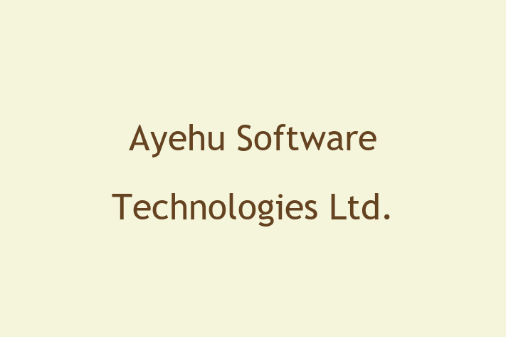 Tech Firm Ayehu Software Technologies Ltd.