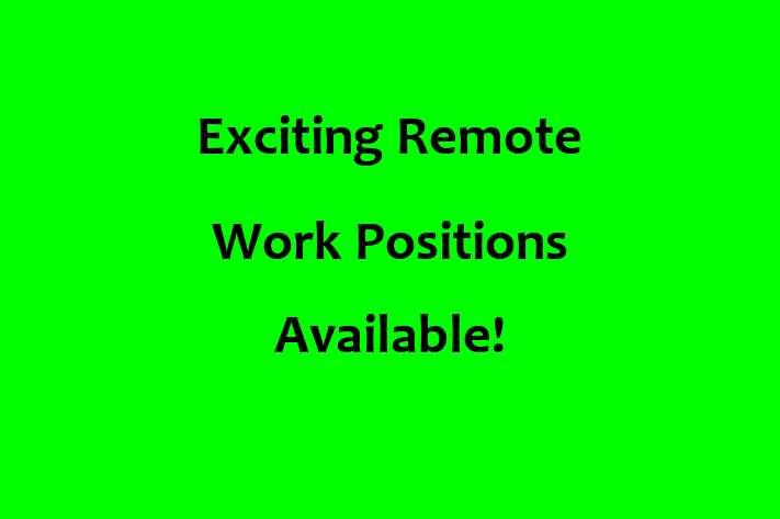 Exciting Remote Work Positions Available