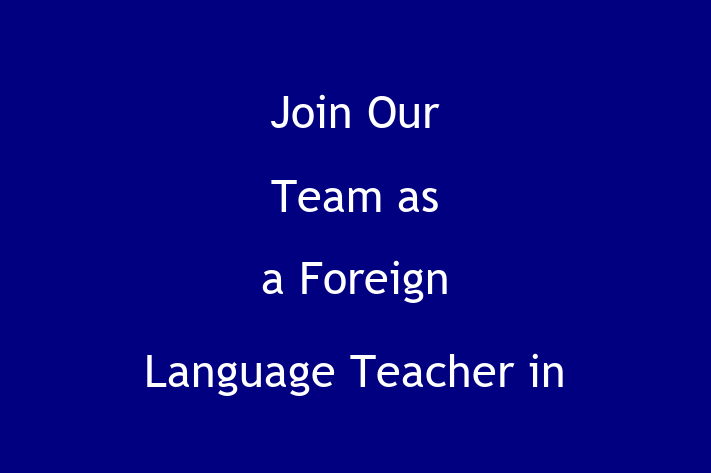 Join Our Team as a Foreign Language Teacher in Tulsa