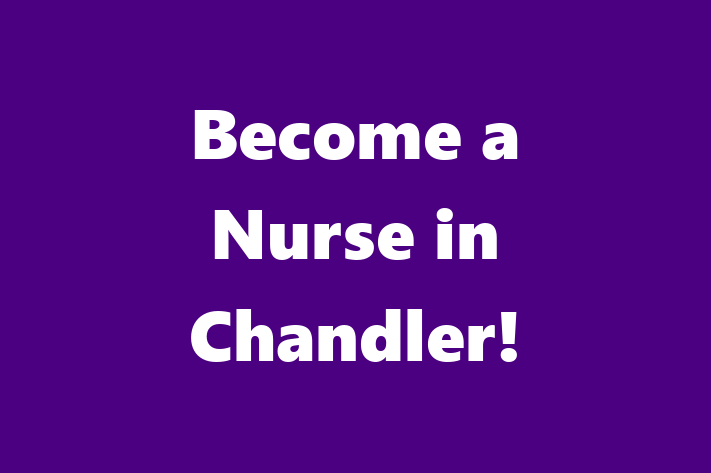 Become a Nurse in Chandler