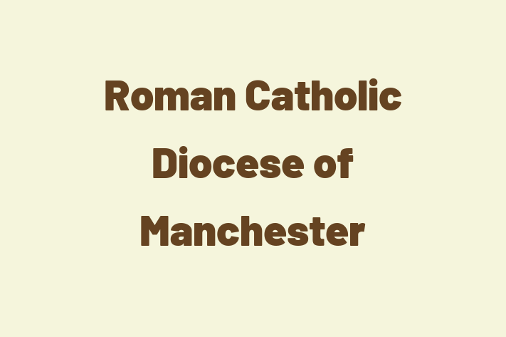 Human Resource Management Roman Catholic Diocese of Manchester