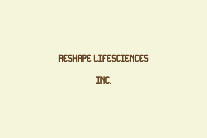 Talent Management ReShape Lifesciences Inc.